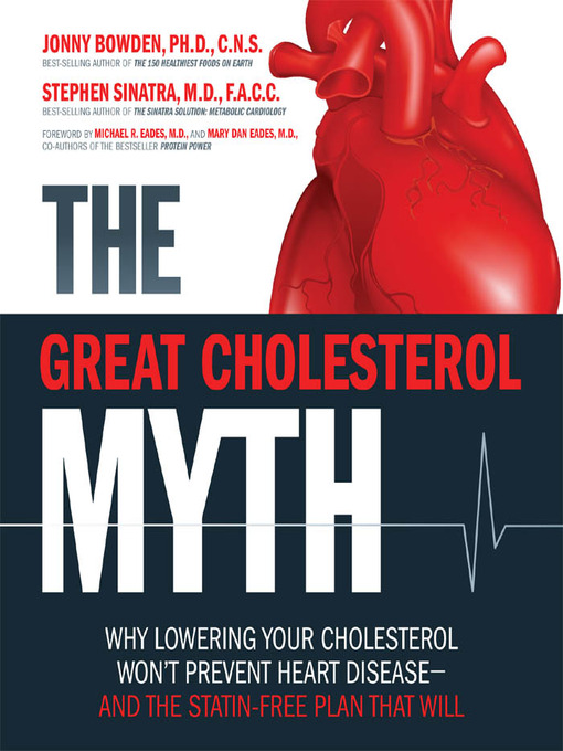 Title details for The Great Cholesterol Myth by Jonny Bowden - Available